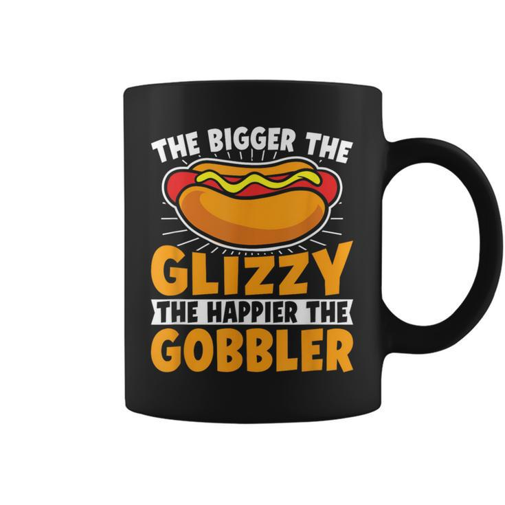 The Bigger The Glizzy The Happier The Gobbler Hot Dog Coffee Mug