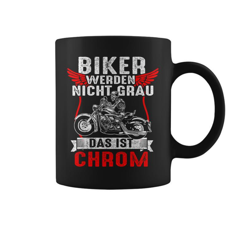 With Biker Werden Nicht Grau Das Ist Chrome Motorcycle Rider Biker S Tassen
