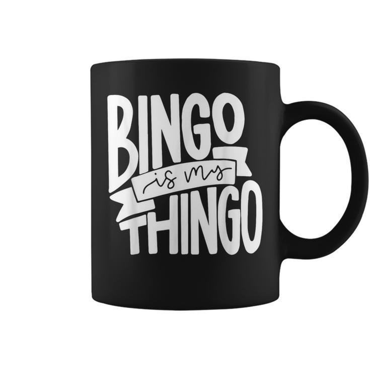 Bingo Is My Thingo For Bingo Callers Coffee Mug