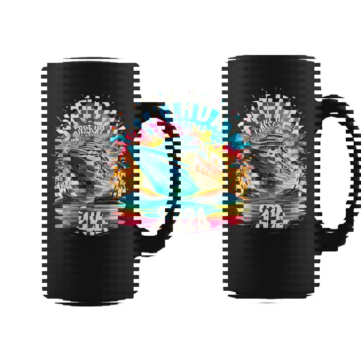 Birthday Cruise Squad 2024 Birthday Party Cruise 2024 Coffee Mug