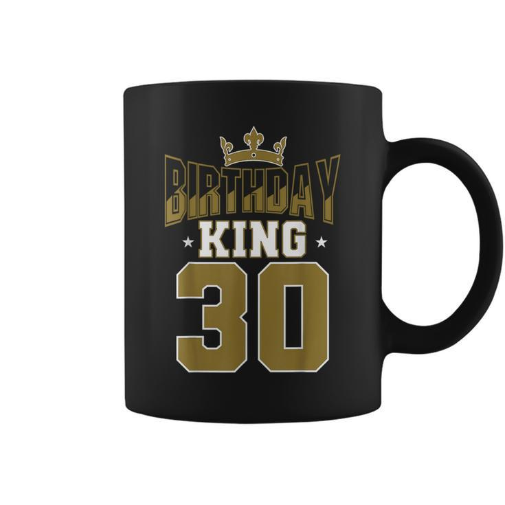Birthday King 30 Bday Party Celebration 30Th Royal Theme Coffee Mug