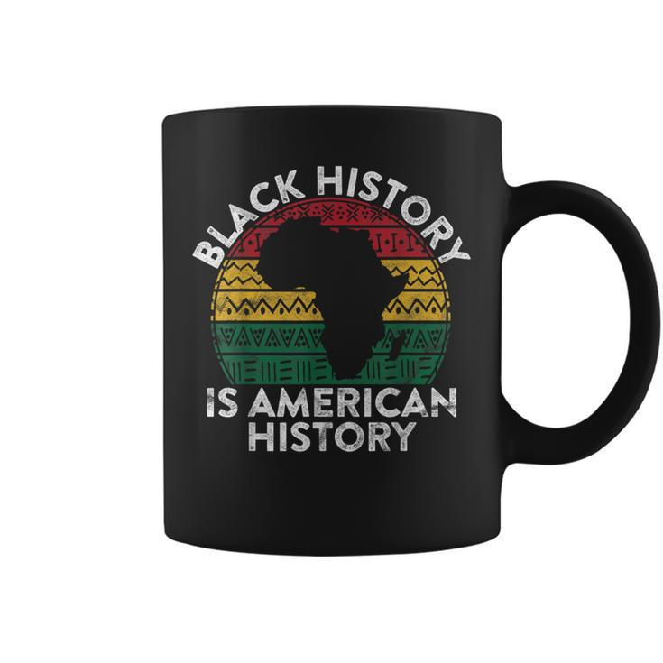 Black History Is American History Month Pride African Coffee Mug