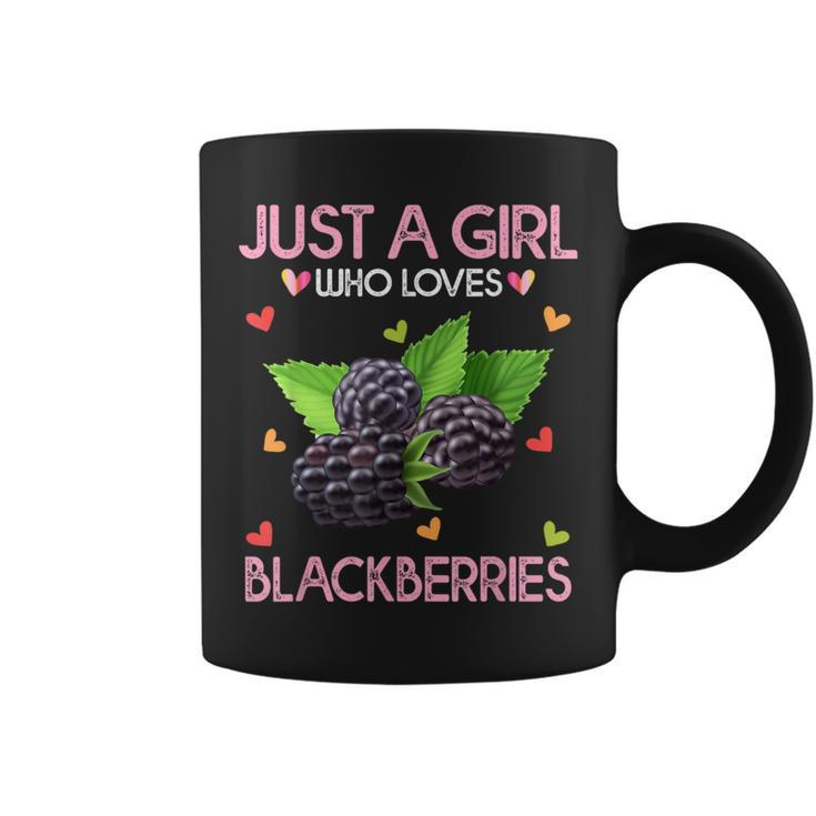 Blackberry Fruit Just A Girl Who Loves Blackberry Coffee Mug