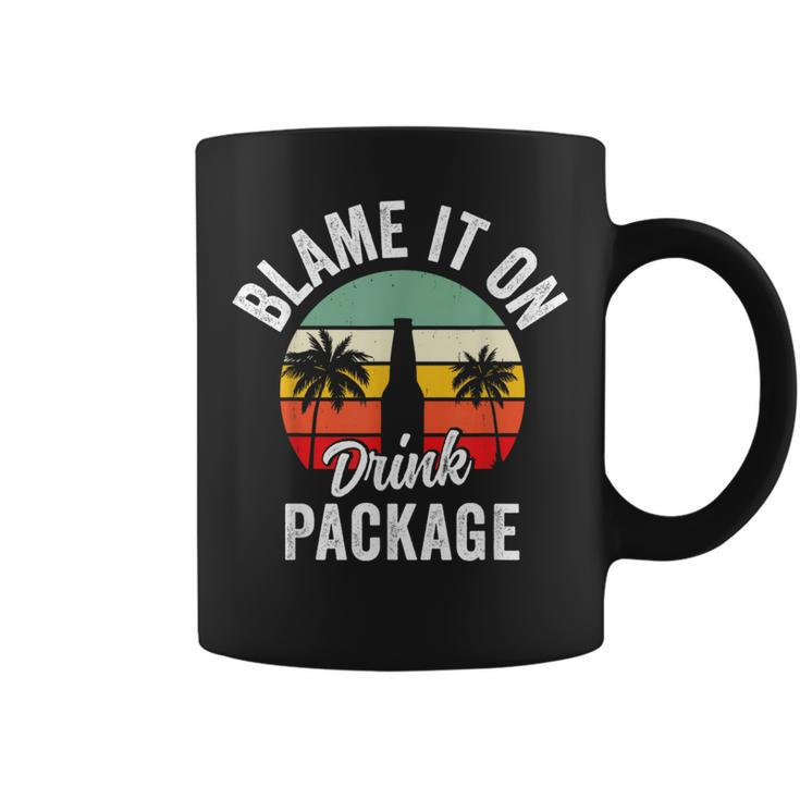 Blame It On The Drink Package Cruise Alcohol Wine Lover Coffee Mug