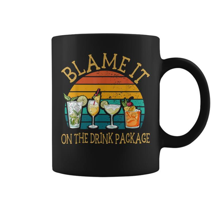 Blame It On The Drink Package Cruise Coffee Mug