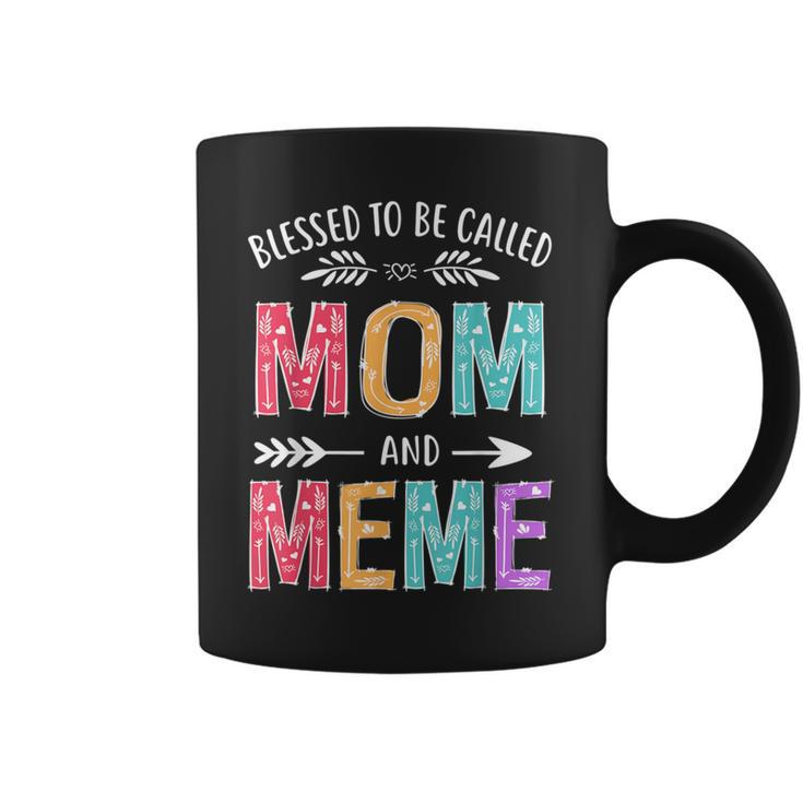 Blessed To Be Called Mom And Meme  Coffee Mug