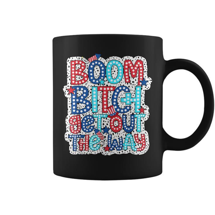 Boom Bitch Get Out The Way 4Th Of July Dalmatian Dots Coffee Mug