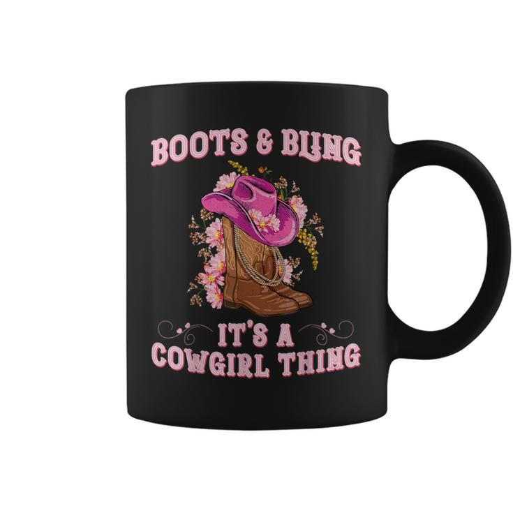 Boots And Bling Its A Cowgirl Thing Cute Love Country Girls Coffee Mug