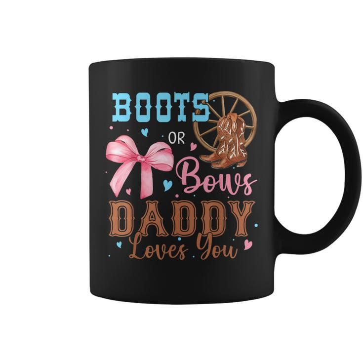 Boots Or Bows Gender Reveal Decorations Daddy Loves You Coffee Mug