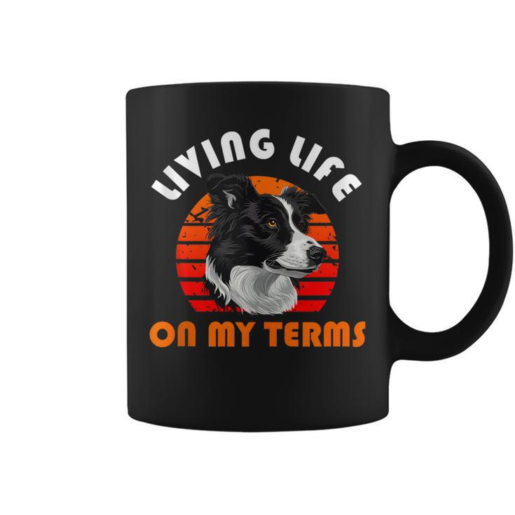 Border Collie Living Life On My Terms Vintage Coffee Mug
