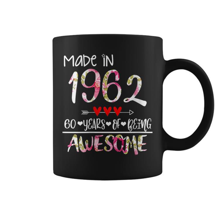 Born In 1962 60 Years Old Made In 1962 60Th Birthday Coffee Mug