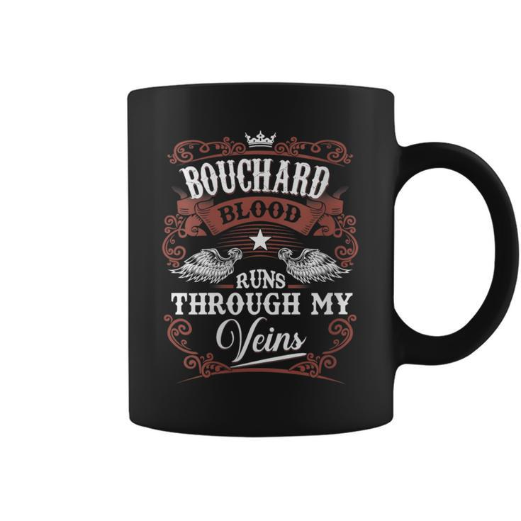 Bouchard Blood Runs Through My Veins Vintage Family Name Coffee Mug