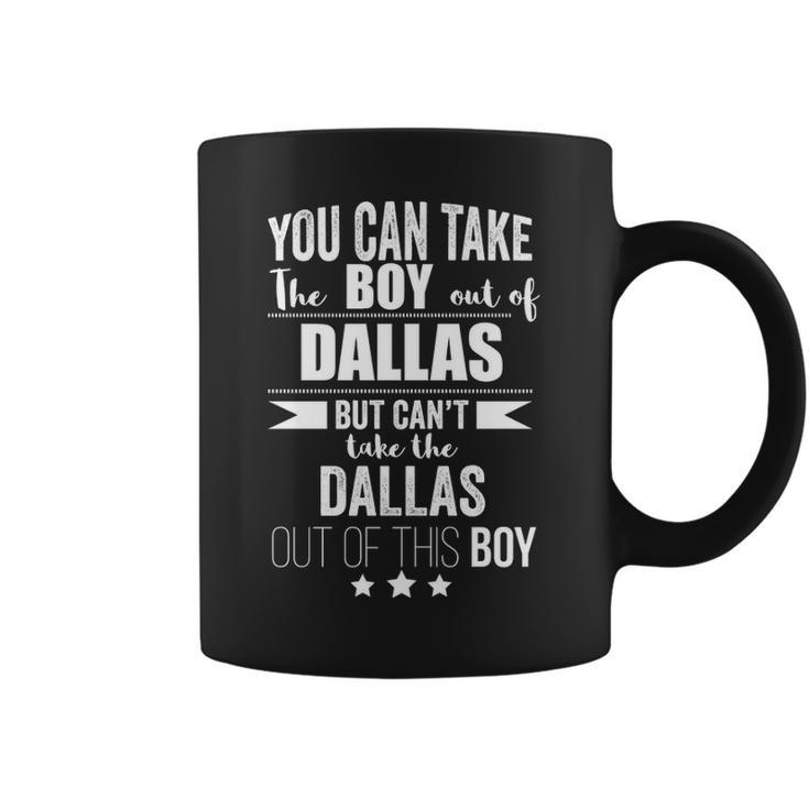 Can Take The Boy Out Of Dallas Pride Texas Coffee Mug