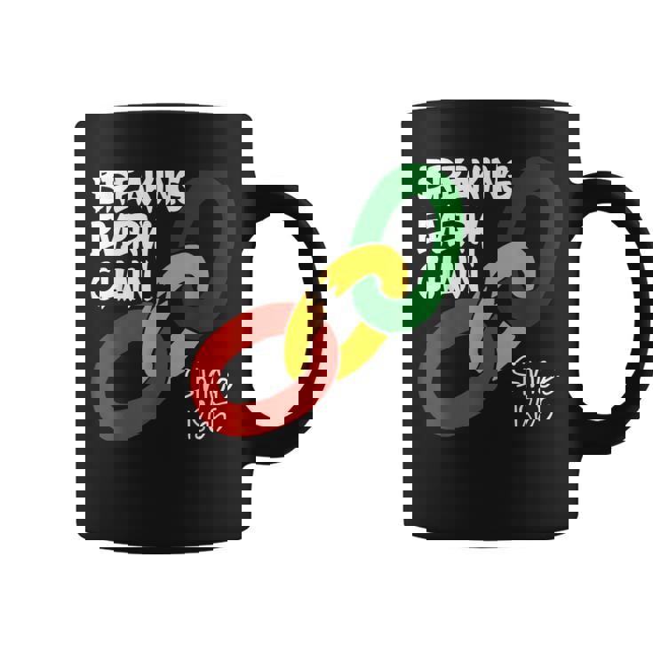Breaking Every Chain Since 1865 Junenth Freedom Coffee Mug
