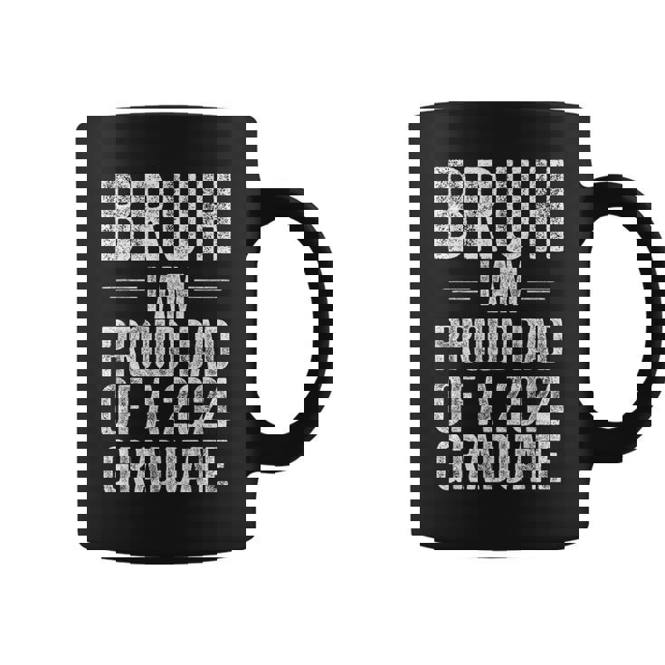 Bruh I'm Proud Dad Of A 2024 Graduate Senior Graduation Coffee Mug
