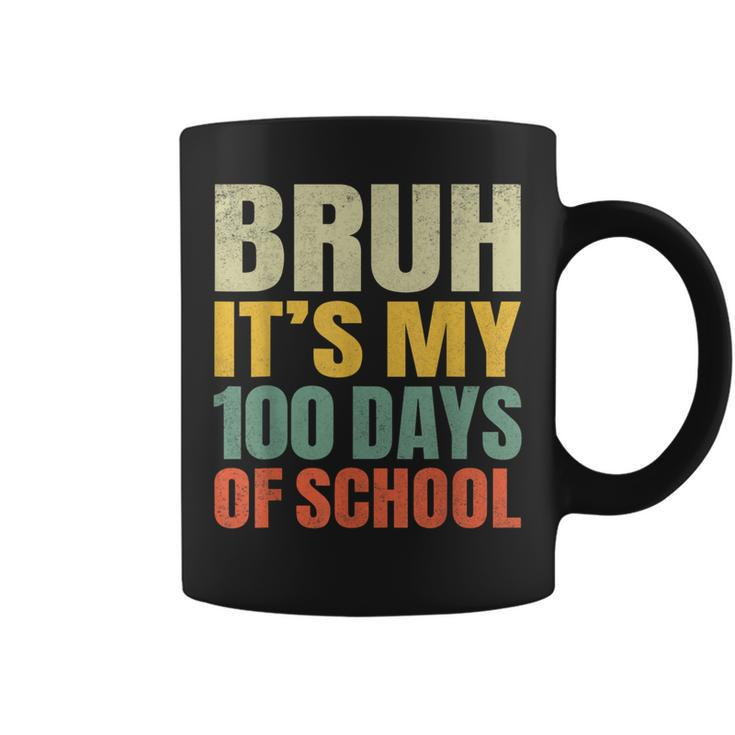 Bruh Its My 100 Days Of School 100Th Day Of School Boys Coffee Mug