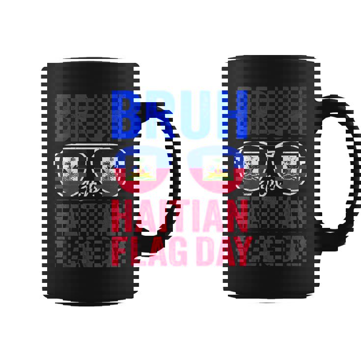 Bruh It's Haitian Flag Day Haiti Flag Boys Toddler Coffee Mug