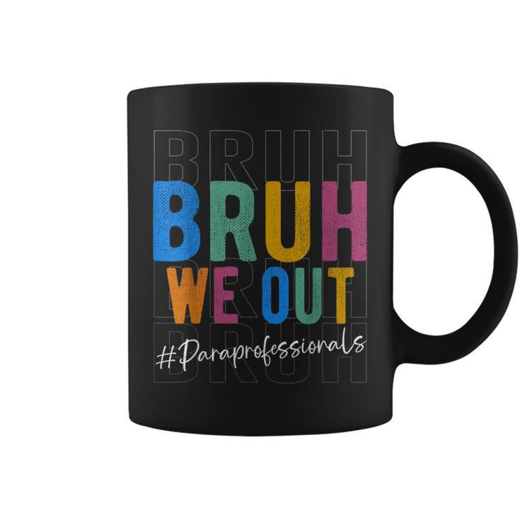 Bruh We Out Paraprofessionals Retro Last Day Of School Coffee Mug