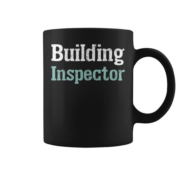 Building Inspector Of Course I'm Awesome Coffee Mug