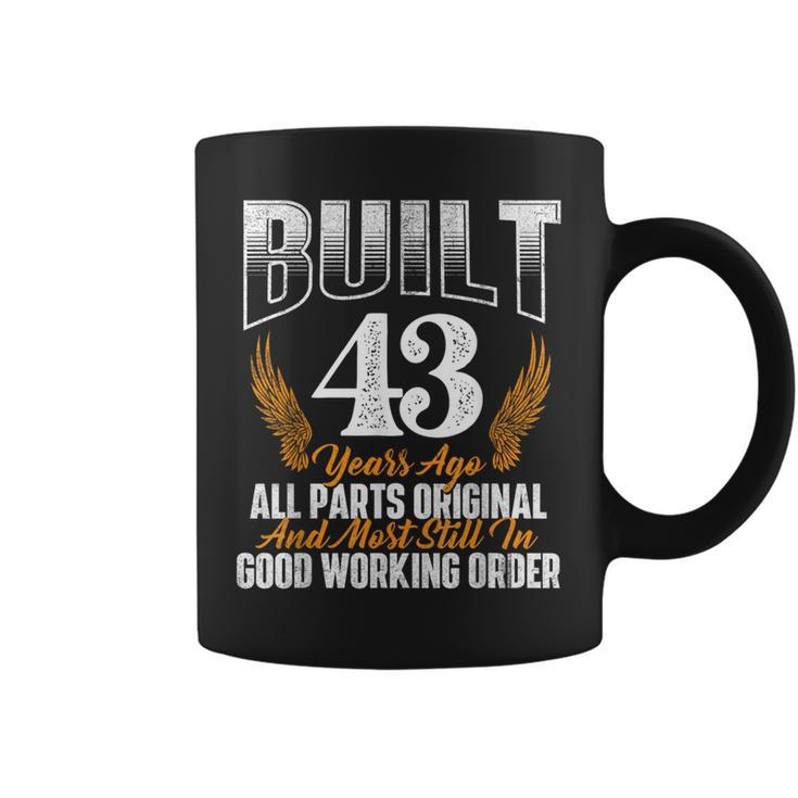 Built 43 Years Ago 43Rd Birthday 43 Years Old Bday Coffee Mug