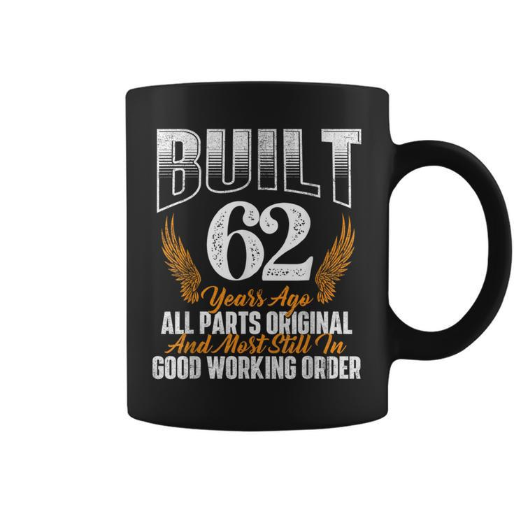 Built 62 Years Ago 62Nd Birthday 62 Years Old Bday Coffee Mug