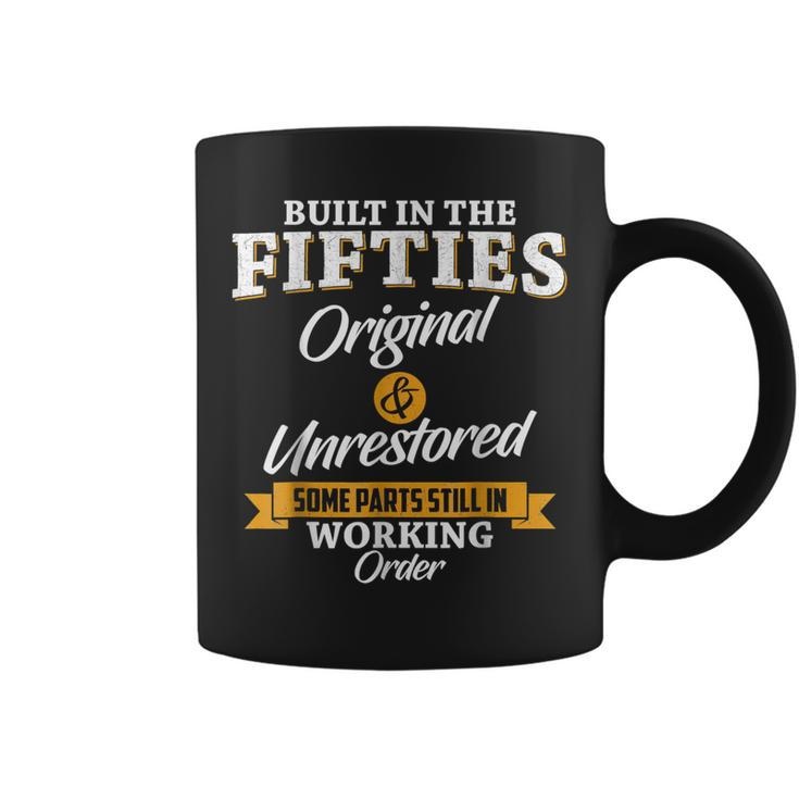 Built In The Fifties 50S Birthday Built In The 50S Coffee Mug