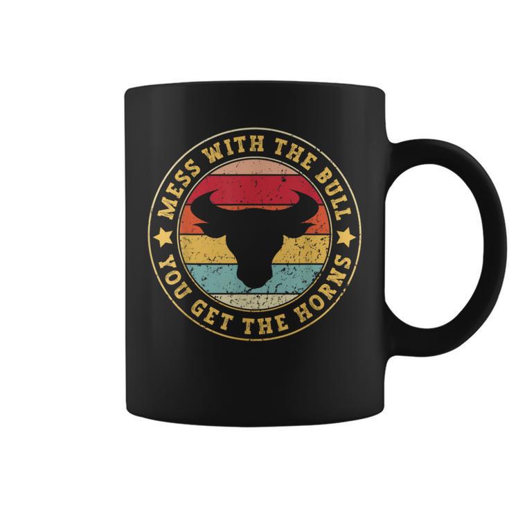 Bull Rider Cowboys Mess With The Bull You'll Get The Horns Coffee Mug