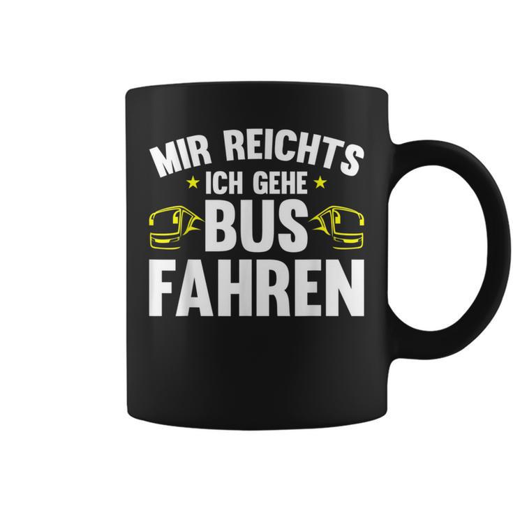 Busfahrer Mir Reichts Ich Gehe Busfahren Bus Tassen