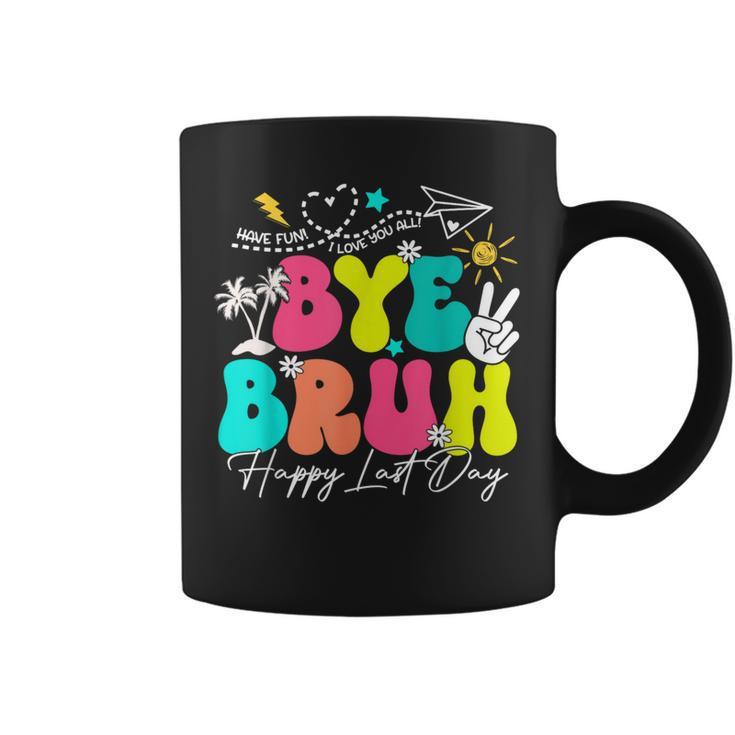 Bye Bruh Happy Last Day Of School Boys Girls Teacher Summer Coffee Mug