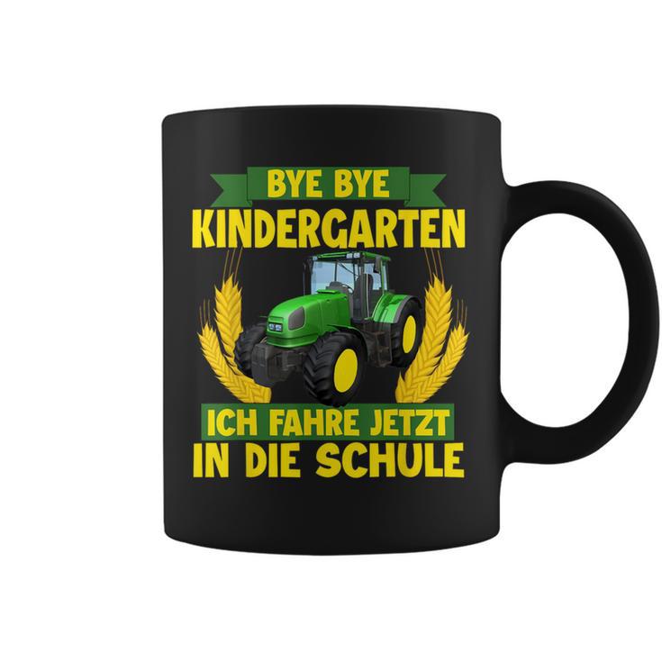 Bye Bye Kindergarten Ich Fahre Jetzt In Die Schule Tractor Tassen