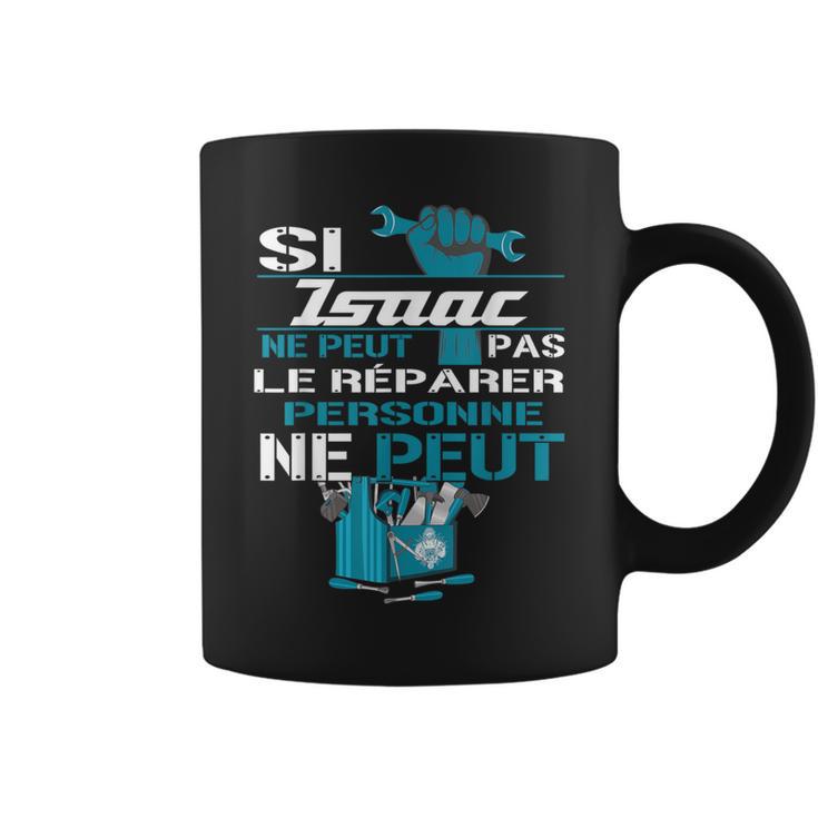 Cadeau Drôle Si Isaac Ne Peut Pas Le Réparer Tasse