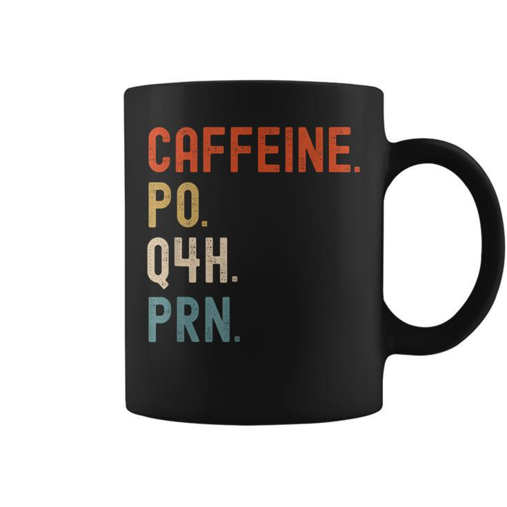 Caffeine Po Q4h Prn Nurse Nursing Coffee Mug