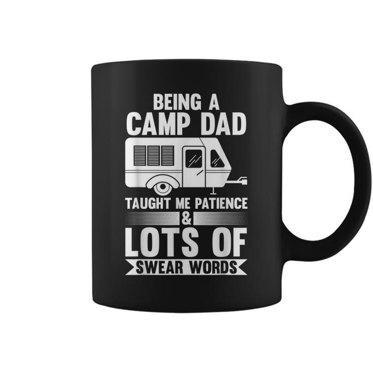 Being A Camp Dad Taught Me Patience Camper Coffee Mug