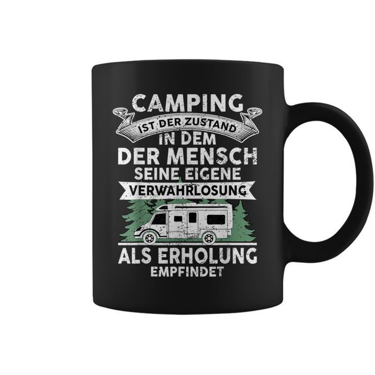 Camping Ist Der Zustand In Dem Der Mensch Camping Tassen