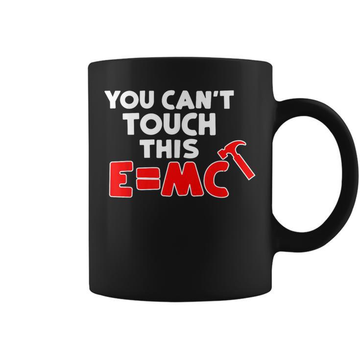 You Can't Touch This EMc Hammer Coffee Mug