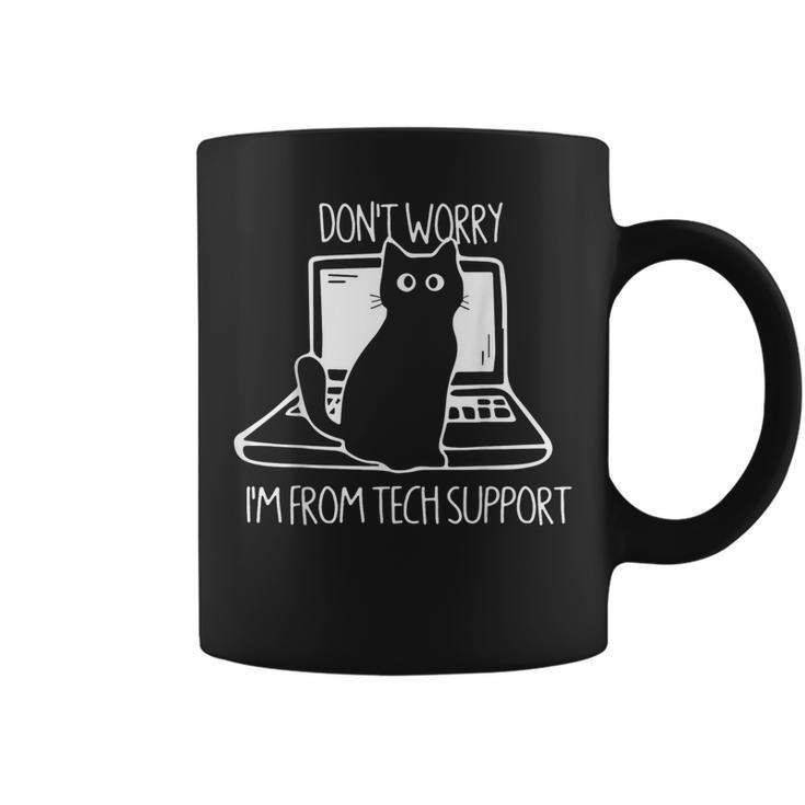 Cat Don't Worry I'm From Tech Support Coffee Mug