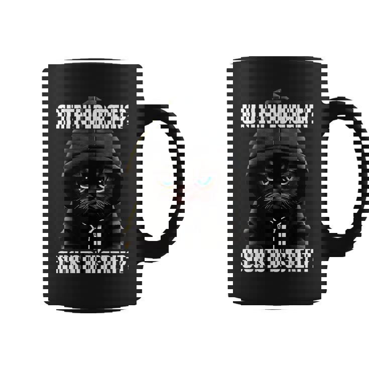 Cat Saying I Guten Morgen Suchst Du Streit Black Tassen