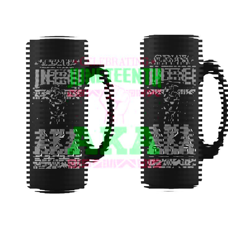 Celebrating Junenth Aka Fist Black History Women Coffee Mug