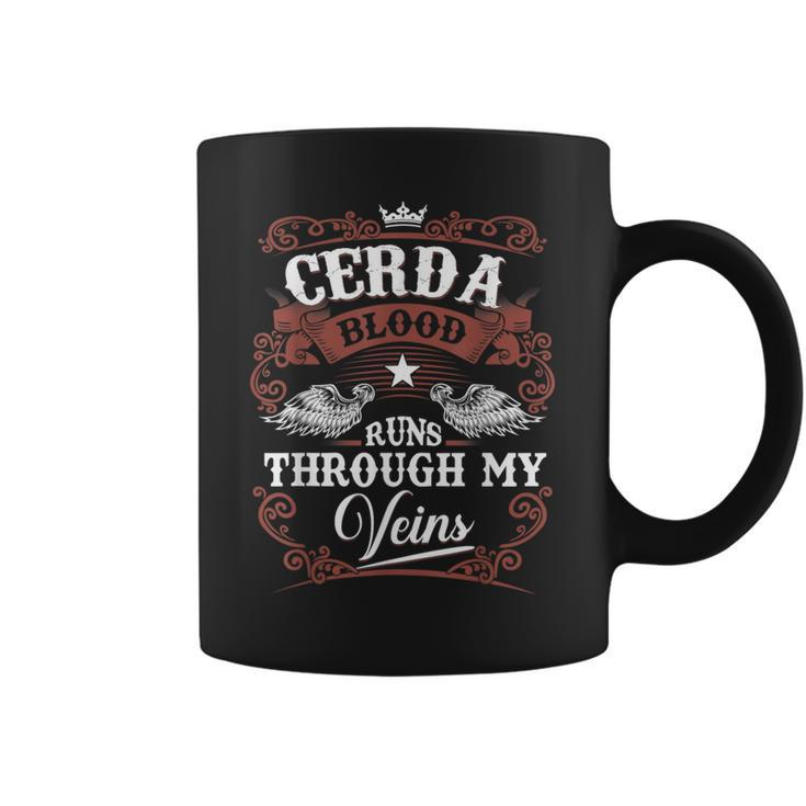 Cerda Blood Runs Through My Veins Vintage Family Name Coffee Mug