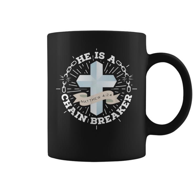 He Is A Chain Breaker Matthew 4 Coffee Mug