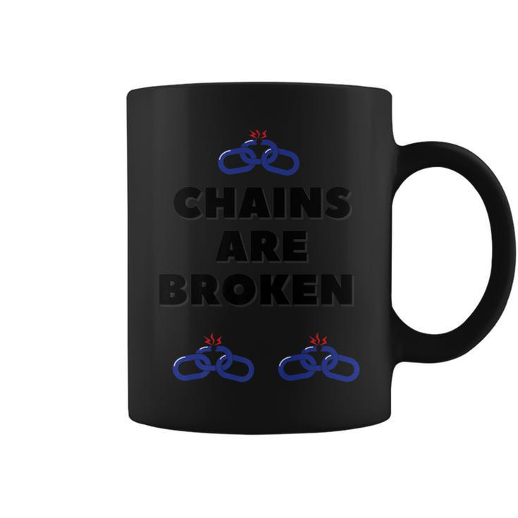 Chains Are Broken Coffee Mug