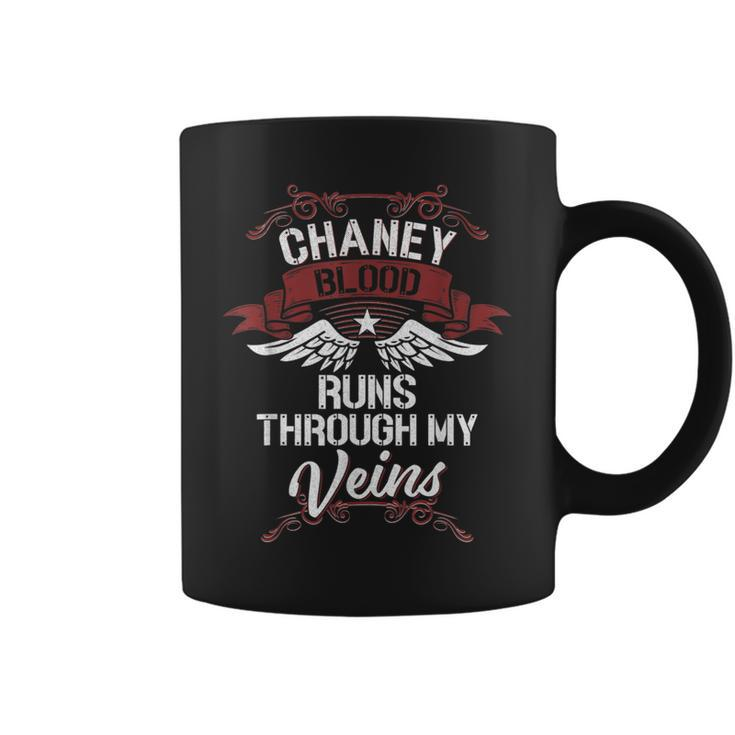 Chaney Blood Runs Through My Veins Last Name Family Coffee Mug