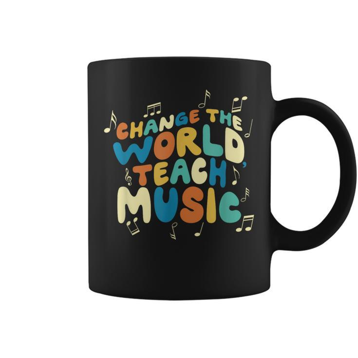 Change The World Teach Music Choir Jazz Teacher Coffee Mug