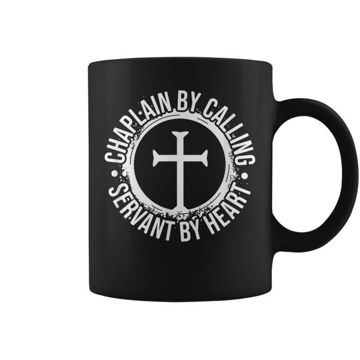 Chaplain By Calling Servent By Heart Christian Chaplain Coffee Mug