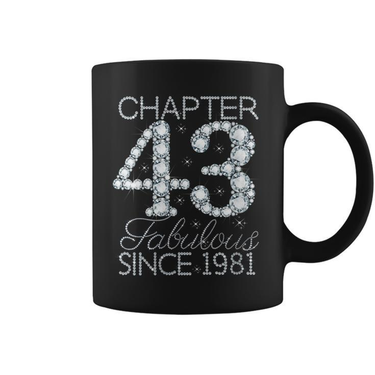 Chapter 43 Fabulous Since 1981 Happy 43Rd Birthday Girl Lady Coffee Mug