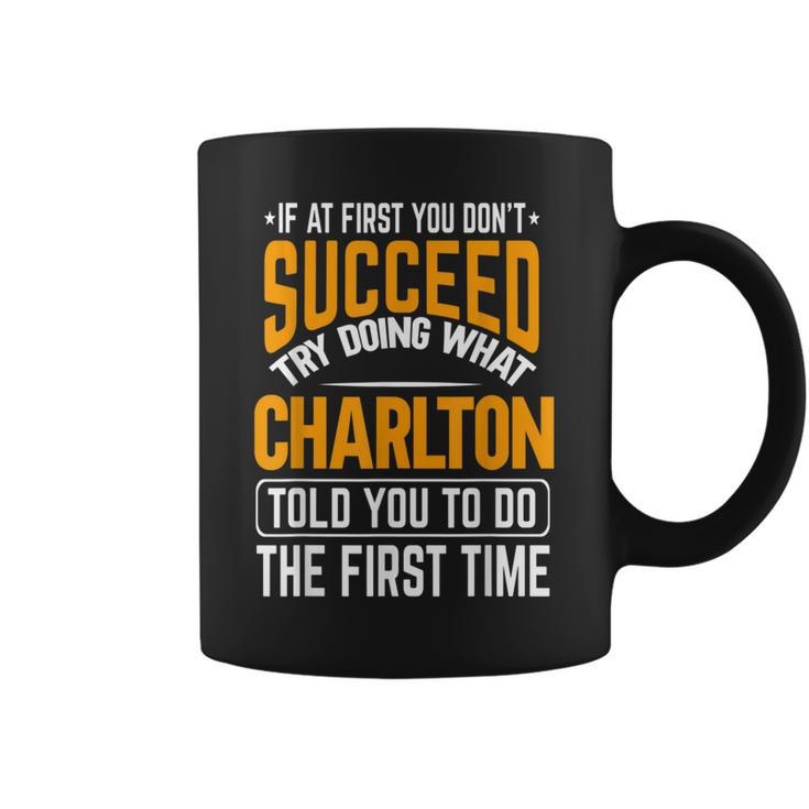 Charlton Personalized Name Joke Custom Coffee Mug