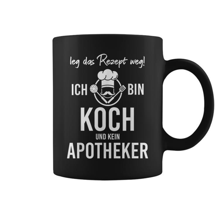 Chefchef Leg Das Rezept Weg Ich Bin Koch Und Kein Apotheker German Language Tassen