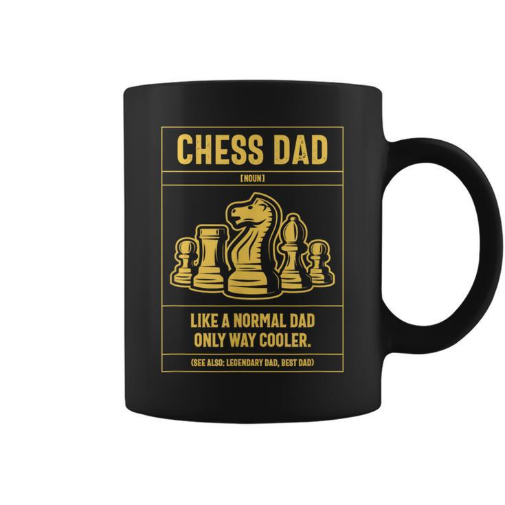 Chess Dad Definition Like A Normal Dad Only Cooler Coffee Mug