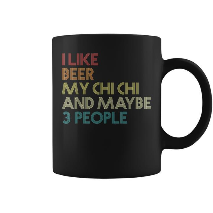 Chi Chi Dog Owner Beer Lover Quote Vintage Retro Coffee Mug