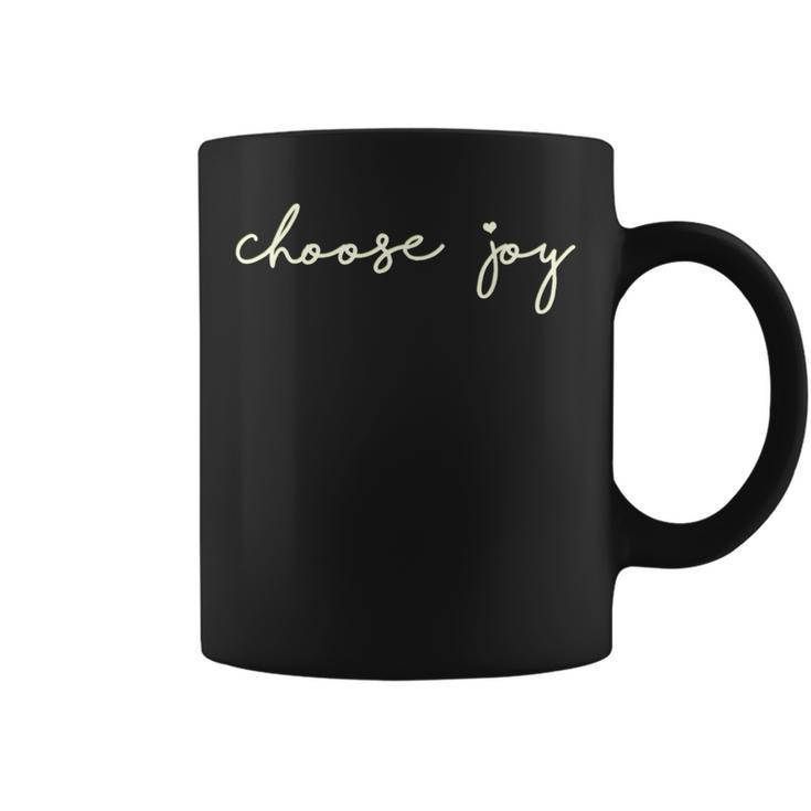 Choose Joy Uplifting Motivational Choosing Joy Coffee Mug